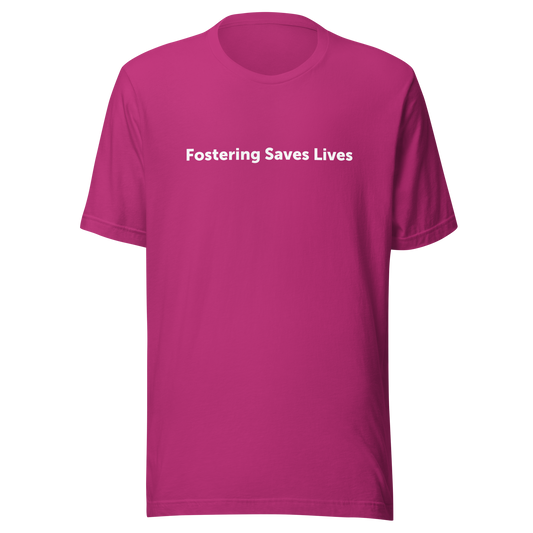 Fostering Saves Lives/Classic Logo – Unisex T-Shirt